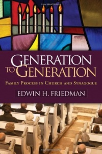 Generation to Generation: Family Process in Church and Synagogue (Guilford Family Therapy)