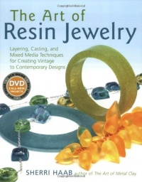 The Art of Resin Jewelry (Dvd Edition): Layering, Casting, and Mixed Media Techniques for Creating Vintage to Contemporary Designs