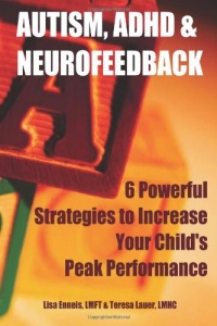 Autism, ADHD & Neurofeedback: 6 Powerful Strategies to Increase Your Child's Peak Performance