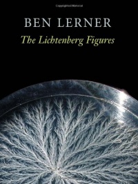 The Lichtenberg Figures (Hayden Carruth Award for New and Emerging Poets)