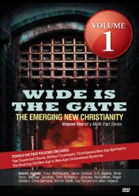 Wide is the Gate: The Emerging New Christianity