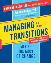 Managing Transitions: Making the Most of Change