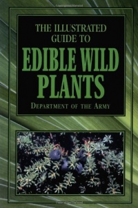 The Illustrated Guide to Edible Wild Plants