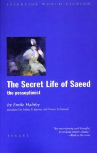 The Secret Life of Saeed: The Pessoptimist (Interlink World Fiction Series)