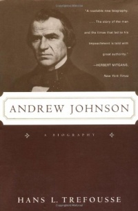 Andrew Johnson: A Biography