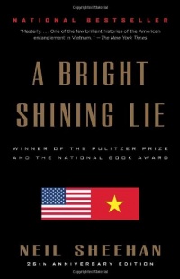 A Bright Shining Lie: John Paul Vann and America in Vietnam