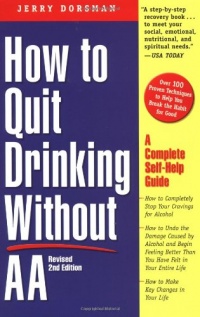 How to Quit Drinking without AA: A Complete Self-Help Guide, 2nd Edition