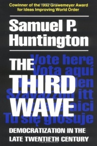 The Third Wave: Democratization in the Late 20th Century (The Julian J. Rothbaum Distinguished Lecture Series)