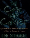 The Case for Christ: A Journalist's Personal Investigation of the Evidence for Jesus (Student Edition)